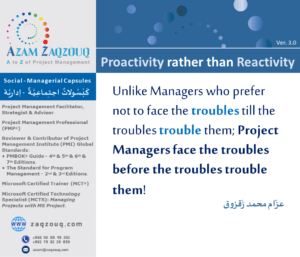 Proactivity rather than Reactivity