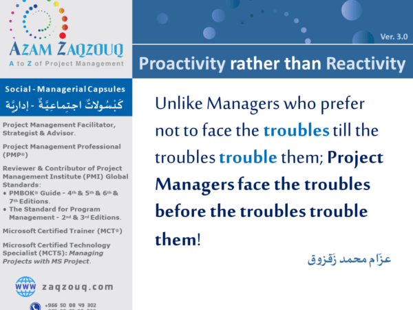 Proactivity rather than Reactivity